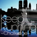Keep　Running!